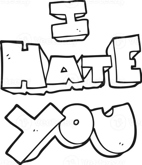 I Hate You Hand Drawn Black And White Cartoon Symbol 45116331 Png