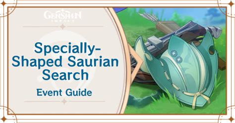 Specially Shaped Saurian Search Event Guide Genshin Impactgame