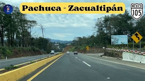 PACHUCA DE SOTO A ZACUALTIPÁN DE ÁNGELES HIDALGO YouTube