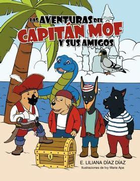 Libro Las Aventuras Del Capit N Mof Y Sus Amigos De D Az D Az E