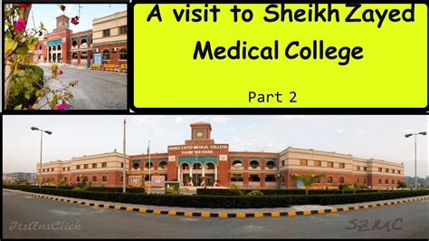 A Visit To Sheikh Zayed Medical College Ryk Vlog Of A Medical