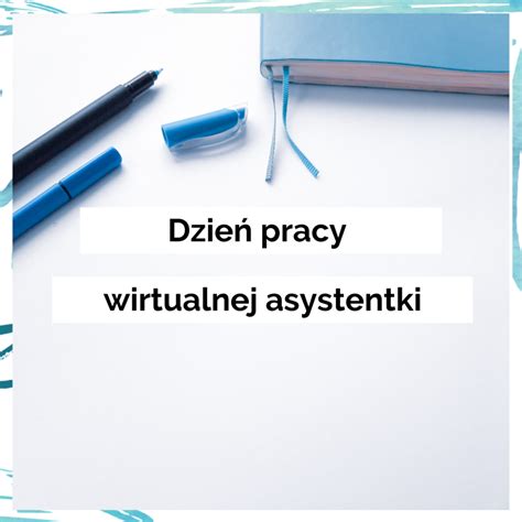 Dzień pracy wirtualnej asystentki Horyznot bez końca