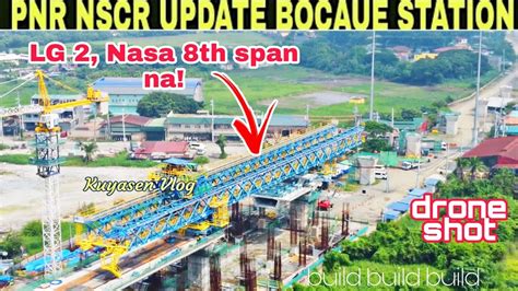 Lg Nsa Th Span Na Pnr Nscr Update Bocaue Station Aug