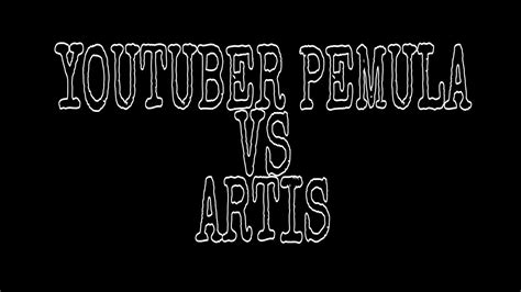 Artis Vs Youtuber Pemula Mati Atau Bangkit Youtube