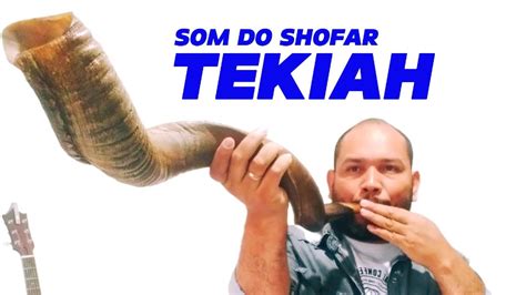 Tekiah O Som Do Shofar R Pida Explica O Youtube