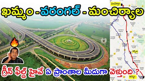 Khammam Manchiryala Greenfield Highway Details Route Map