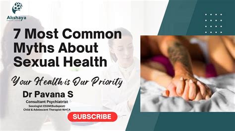 7 Most Common Myths About Sexual Health Dr Pavana S Youtube