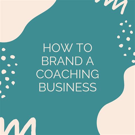 How To Brand A Coaching Business Coaching Business How To Memorize