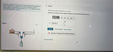 Solved At A Given Instant The Lb Block A Is Moving Chegg