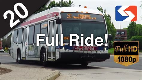 Septa Route 20 To Frankford Full Ride 2015 Novabus Lfs Youtube