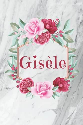 Gisèle Carnet de notes Design floral Prénom personnalisé Gisèle