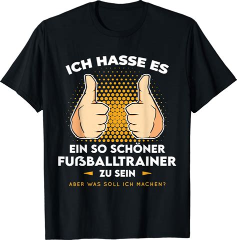 Fußball Trainer Fußballtrainer Spruch Coach Fußballer T Shirt Amazon