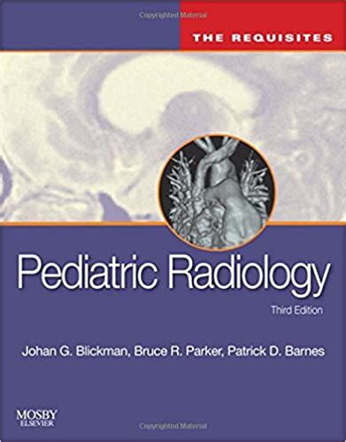 Pediatric Radiology The Requisites 3rd Edition - Medical Book Seller ...