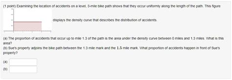 Solved Point Examining The Location Of Accidents On Level Mile