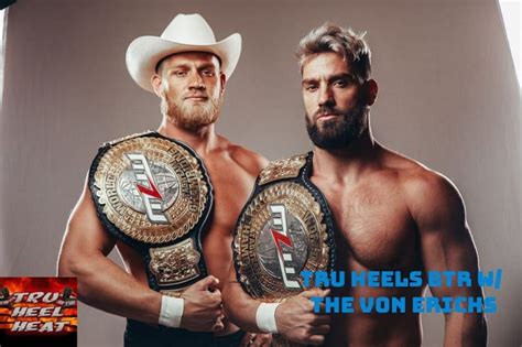 The Von Erichs On Dream Tag Team Match Mlw Aew And More