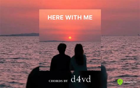 Here With Me Chords By D4vd Guitar Tuner Guitar Tunio