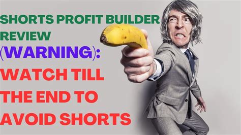 Shorts Profit Builder Review Shorts Profit Builder Reviews Watch Till