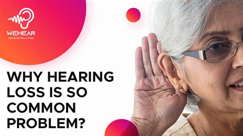 Why Hearing Loss Is So Common Problem Wehear