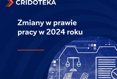 Dziennik Prawny Zmiany W Prawie Pracy W 2024 Roku