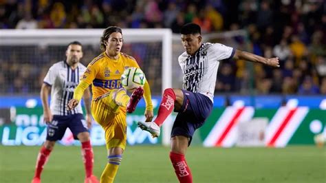 Tigres Vs Monterrey Horario Y D Nde Ver El Cl Sico Regio De La