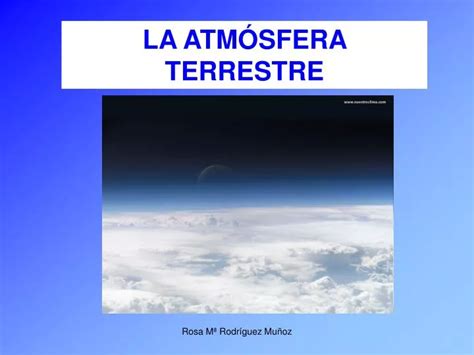 Ppt La AtmÓsfera Terrestre Powerpoint Presentation Free Download Id1184888