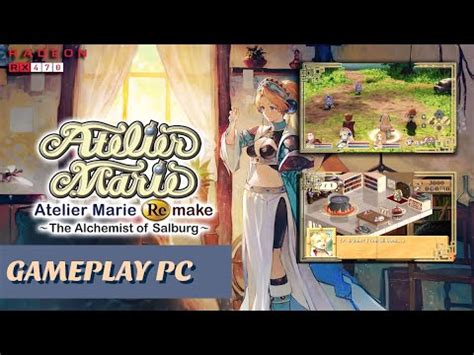 Atelier Marie The Alchemist Of Salburg Remake Gameplay Test Rx