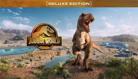 Buy Jurassic World Evolution 2 Deluxe Edition Steam