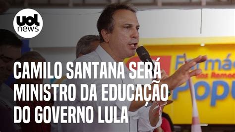 Camilo Santana será ministro da Educação do governo Lula YouTube