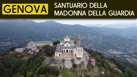 Genova Santuario Della Madonna Della Guardia Youtube