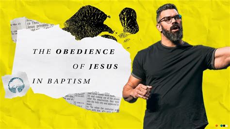 The Obedience Of Jesus In Baptism Robby Gallaty Youtube