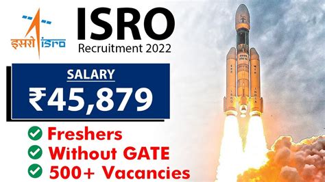 ISRO Recruitment 2022 Salary 45 879 Without GATE Freshers