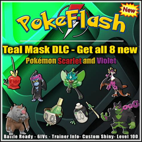 Teal Mask Dlc Get All 8 New Pokémon Scarlet And Violet Pokeflash