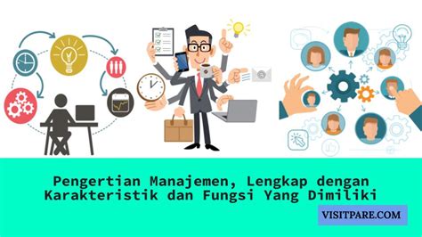 Pengertian Manajemen Karakteristik Dan Fungsinya Lengkap