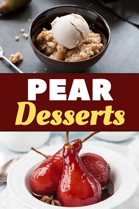 23 Easy Pear Desserts Theyll Love Insanely Good