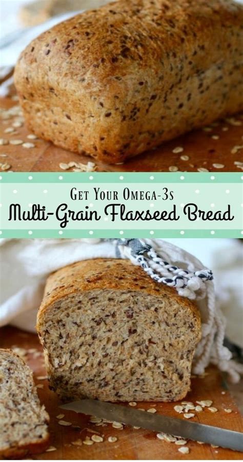 Multi-Grain Flaxseed Bread Food beverage recipes for breakfast lunch ...