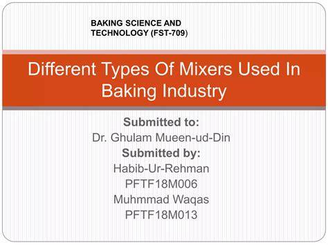 Different types of mixers used in baking industry | PPT