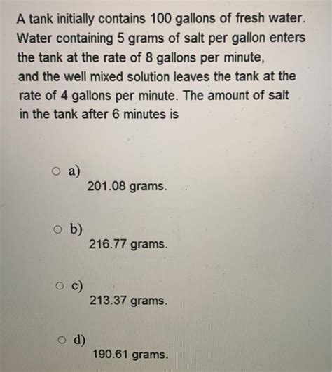 Solved A Tank Initially Contains Gallons Of Fresh Water Chegg