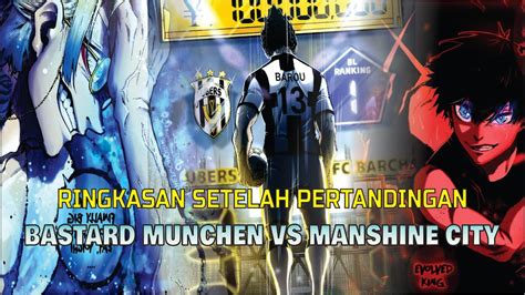 Ringkasan Setelah Pertandingan Bastard Munchen Vs Manshine City Blue