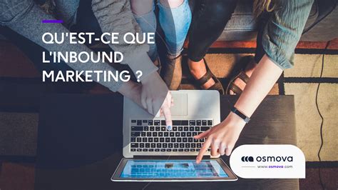 Qu Est Ce Que L Inbound Marketing Notre Guide N1