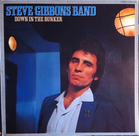 Steve Gibbons Band - Down In The Bunker | Releases | Discogs