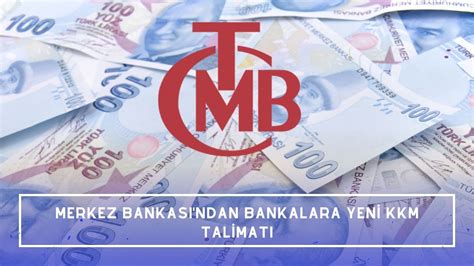 Merkez Bankas Ndan Bankalara Yeni Kkm Talimat Ekonomi Haberleri