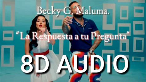 Becky G Maluma La Respuesta Radio Disney Version [audio 8d] Youtube