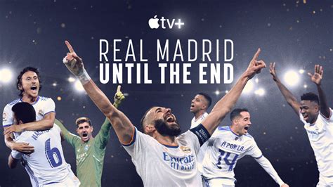 Apple announces new documentary series “Real Madrid: Until The End ...