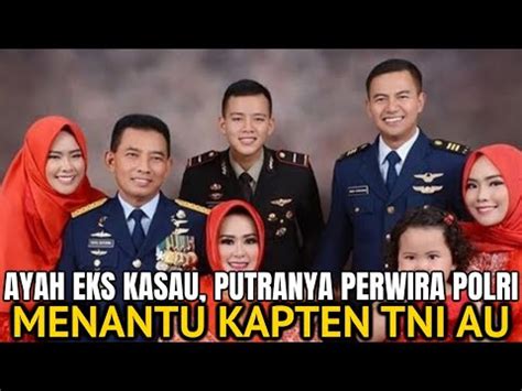 Ayah Sukes Jadi Kasau Putranya Perwira Polri Dan Menantunya Kapten