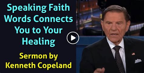 Kenneth Copeland Watch Sermon Speaking Faith Words Connects You To