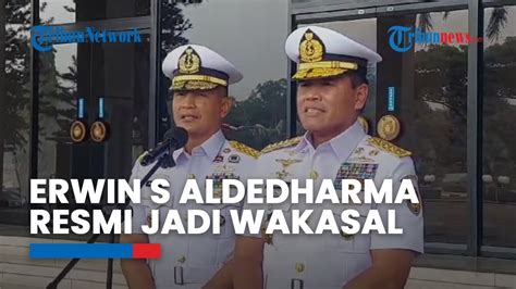 resmi menjabat sebagai wakasal laksdya erwin aldedarma