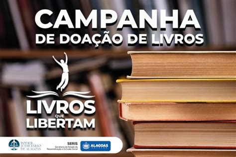 Portal Maltanet Tjal Projeto Livros Que Libertam Arrecada