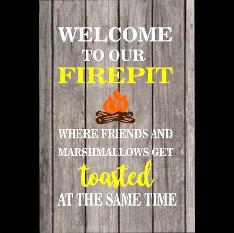 Fire Pit Svg Dxf Pngs Welcome To Our Fire Pit Where Friends Etsy