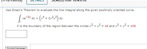 Solved Use Green S Theorem To Evaluate The Line Integral Chegg