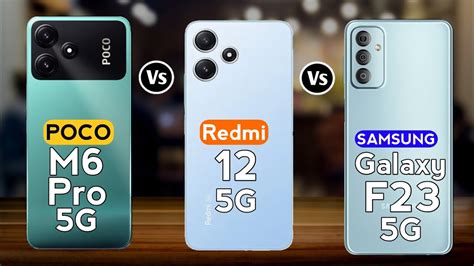 Poco M6 Pro 5g Vs Redmi 12 5g Vs Samsung F23 5g Youtube